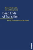 Dead Ends of Transition - Rentier Economies and Protectorates; .