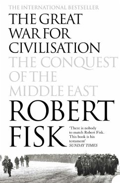 The Great War for Civilisation - Fisk, Robert