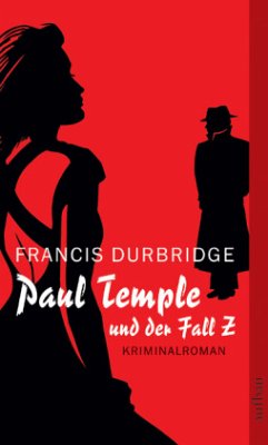 Paul Temple und der Fall Z - Durbridge, Francis