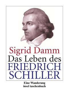 Das Leben des Friedrich Schiller - Damm, Sigrid