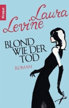 Blond wie der Tod - Levine, Laura