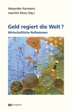 Geld regiert die Welt ? - Klose, Joachim