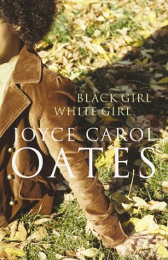 Black Girl, White Girl - Oates, Joyce Carol