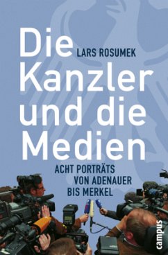 Die Kanzler und die Medien - Rosumek, Lars