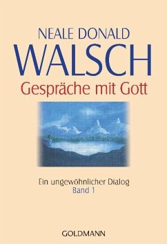 Gespräche mit Gott - Band 1 - Walsch, Neale Donald