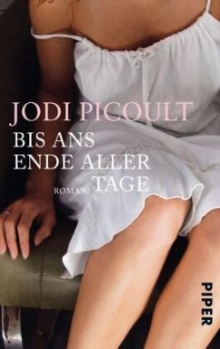 Bis ans Ende aller Tage - Picoult, Jodi