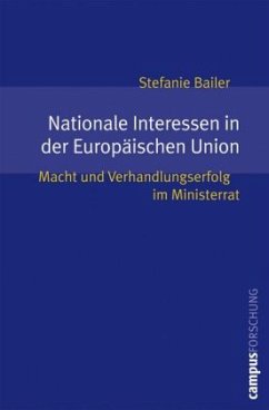 Nationale Interessen in der Europäischen Union - Bailer, Stefanie