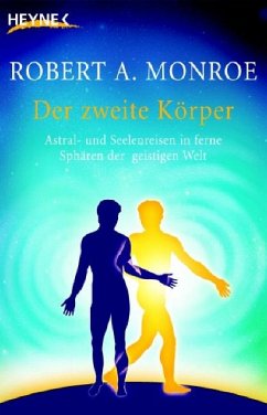 Der zweite Körper - Monroe, Robert A.