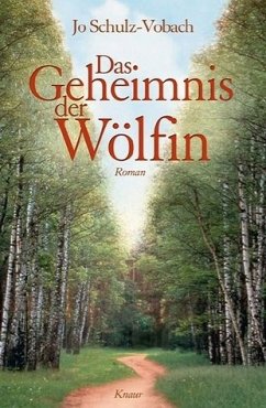 Das Geheimnis der Wölfin - Schulz-Vobach, Jo