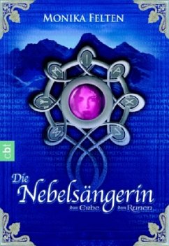 Die Nebelsängerin / Das Erbe der Runen Bd.1 - Felten, Monika