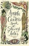 Angela Carter's Book Of Fairy Tales - Carter, Angela