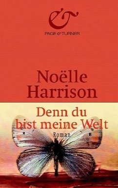 Denn du bist meine Welt - Harrison, Noëlle