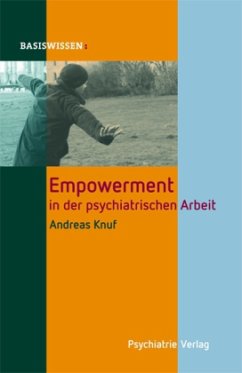 Empowerment in der psychiatrischen Arbeit - Knuf, Andreas