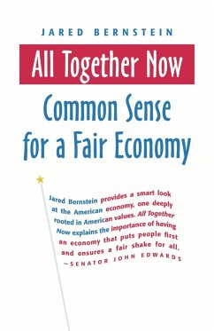 All Together Now: Common Sense for a Fair Economy - Bernstein, Jared