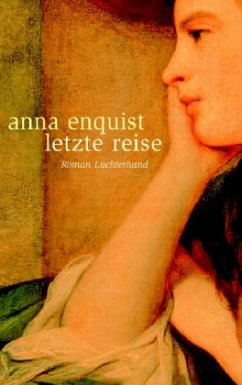 Letzte Reise - Enquist, Anna