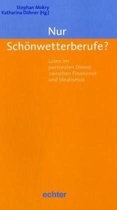 Nur Schönwetterberufe?