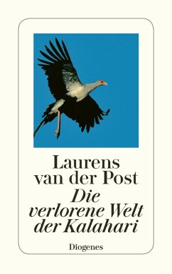 Die verlorene Welt der Kalahari - Post, Laurens van der