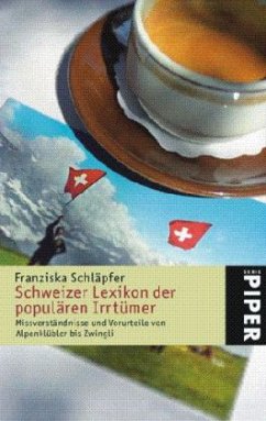 Schweizer Lexikon der populären Irrtümer - Schläpfer, Franziska