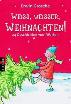 Weiß, weißer, Weihnachten! - Grosche, Erwin