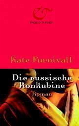 Die russische Konkubine - Furnivall, Kate