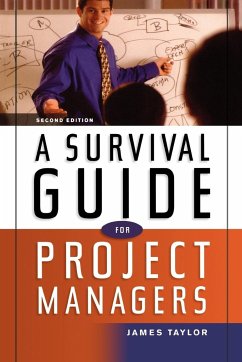 A Survival Guide for Project Managers - Taylor, James