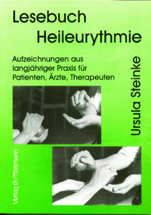 Lesebuch Heileurythmie Lesebuch Heileurythmie