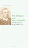 Die neue Zeit und der alte Glaube