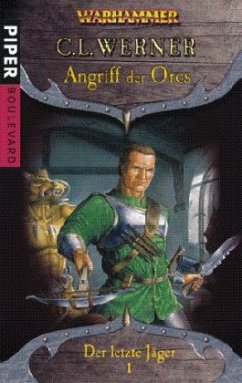 Angriff der Orcs / Der letzte Jäger Bd.1 - Werner, C. L.