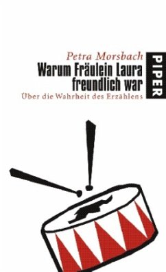 Warum Fräulein Laura freundlich war - Morsbach, Petra