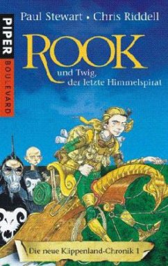 Die Klippenland-Chroniken 5 - Rook und Twig, der letzte Himmelspirat - Stewart, Paul; Riddell, Chris