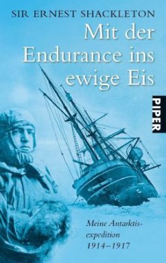 Mit der Endurance ins ewige Eis - Shackleton, Ernest H.