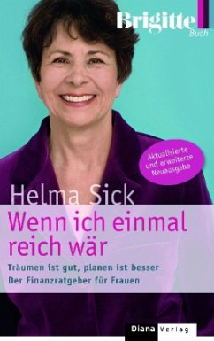 Wenn ich einmal reich wär - Sick, Helma