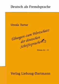 Übungen zum Wortschatz der deutschen Schriftsprache - Turtur, Ursula