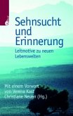 Sehnsucht und Erinnerung