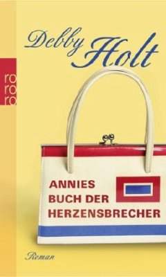 Annies Buch der Herzensbrecher - Holt, Debby