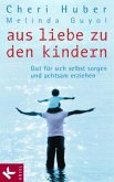 Aus Liebe zu den Kindern