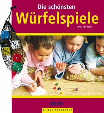 Die schönsten Würfelspiele, m. 6 bunten Holzwürfeln im Säckchen Die schönsten Würfelspiele, m. 6 bunten Holzwürfeln im Säckchen