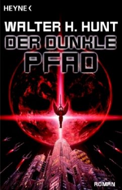 Der dunkle Pfad - Hunt, Walter H.