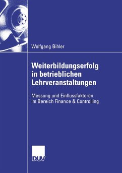 Weiterbildungserfolg in betrieblichen Lehrveranstaltungen - Bihler, Wolfgang