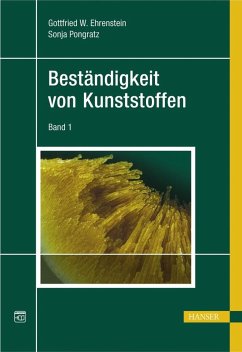 Beständigkeit von Kunststoffen - Ehrenstein, Gottfried W.;Pongratz, Sonja