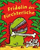 Fridolin der Fürchterliche