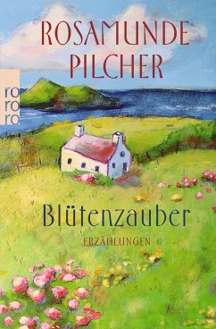 Blütenzauber - Pilcher, Rosamunde