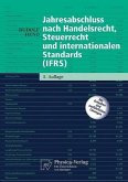 Jahresabschluss nach Handelsrecht, Steuerrecht und internationalen Standards (IFRS)