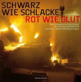 Schwarz wie Schlacke, rot wie Glut