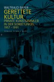 Gerettete Kultur Gerettete Kultur