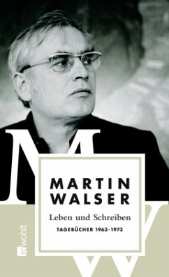 Tagebücher 1963-1973 / Leben und Schreiben 2 - Leben und Schreiben: Tagebücher 1963 - 1973