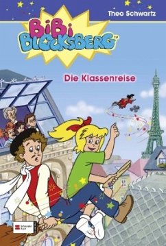 Die Klassenreise / Bibi Blocksberg Bd.26