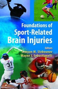 Foundations of Sport-Related Brain Injuries - Slobounov, Semyon / Sebastianelli, Wayne (eds.)
