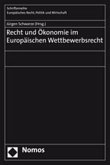 Recht und Ökonomie im Europäischen Wettbewerbsrecht