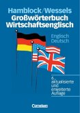Englisch-Deutsch / Großwörterbuch Wirtschaftsenglisch
